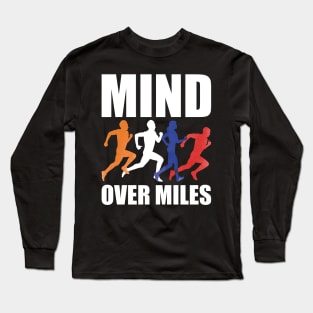 Runner - Mind over miles Long Sleeve T-Shirt